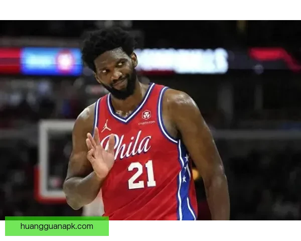 恩比德怒斥76人管理层禁止出战奇才比赛表示不满要求解释原因 恩比德怒斥76人管理层禁止出战奇才比赛表示不满要求解释原因